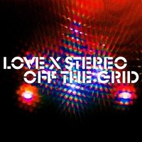 love-x-stereo-off-the-grid_phixr